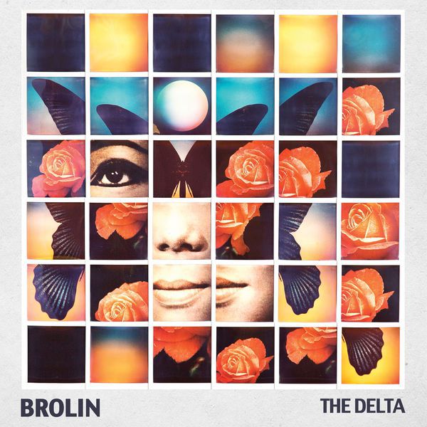 Brolin – The Delta