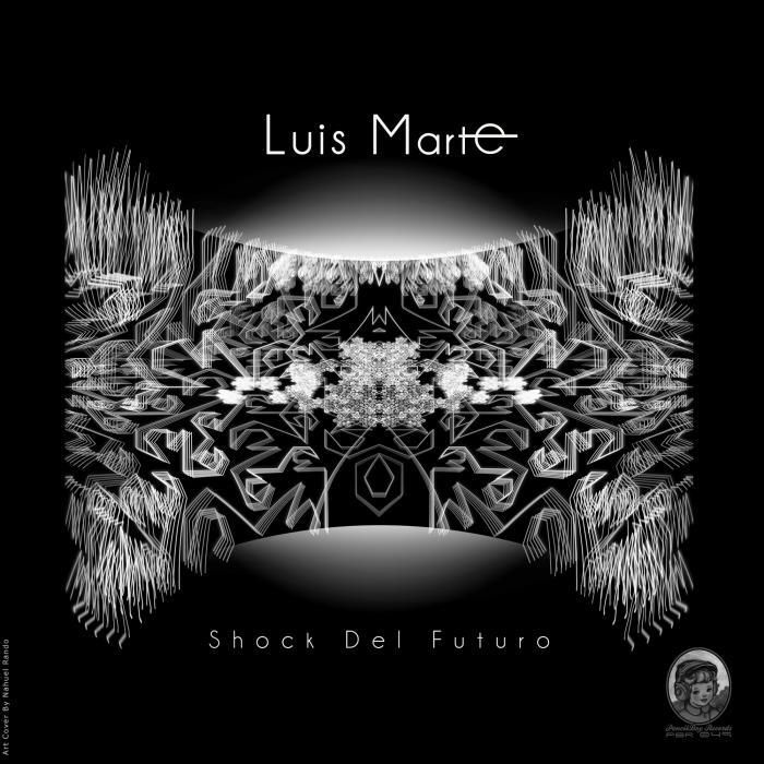 Luis Marte – Shock Del Futuro