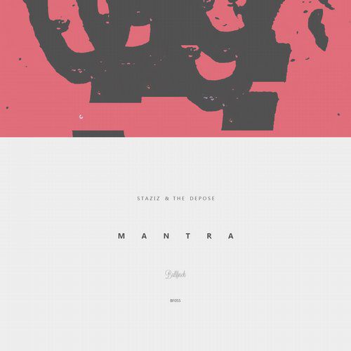 Staziz & The Depose – Mantra