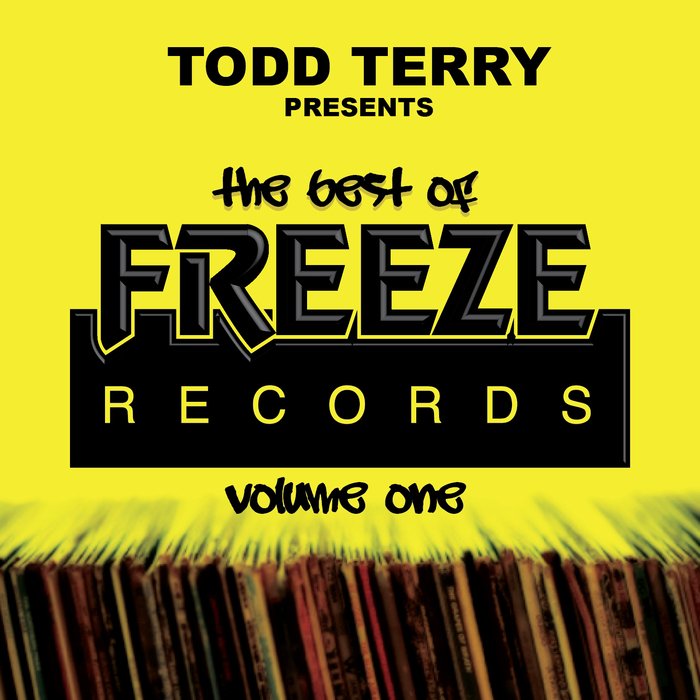 Todd Terry – The Best Of Freeze Records Vol. 1
