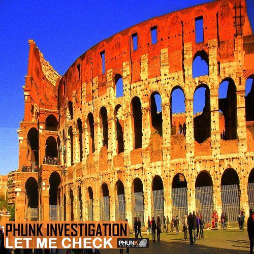 Phunk Investigation – Let Me Check