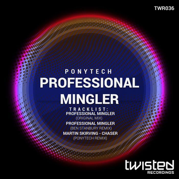 Ponytech & Ben Stanbury & Martin Skirving – Professional Mingler