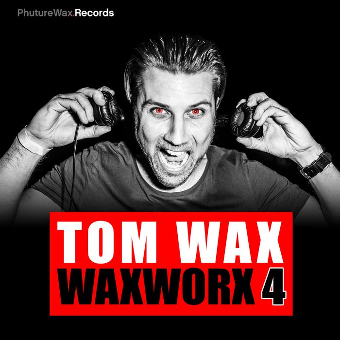 Tom Wax – WaxWorx 4