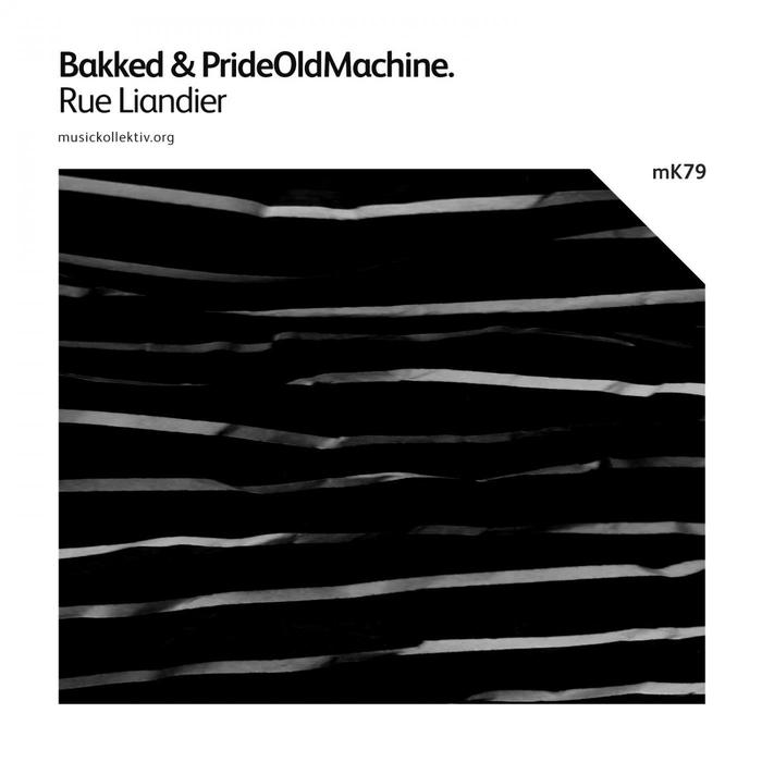 Bakked & PrideOldMachine – Rue Liandier