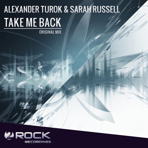 Alexander Turok & Sarah Russell – Take Me Back
