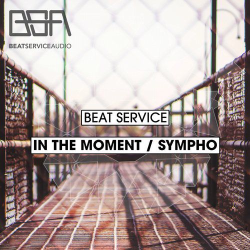 Beat Service – In The Moment / Sympho