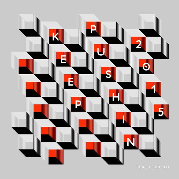 Boris Dlugosch – Keep Pushin’ 2015