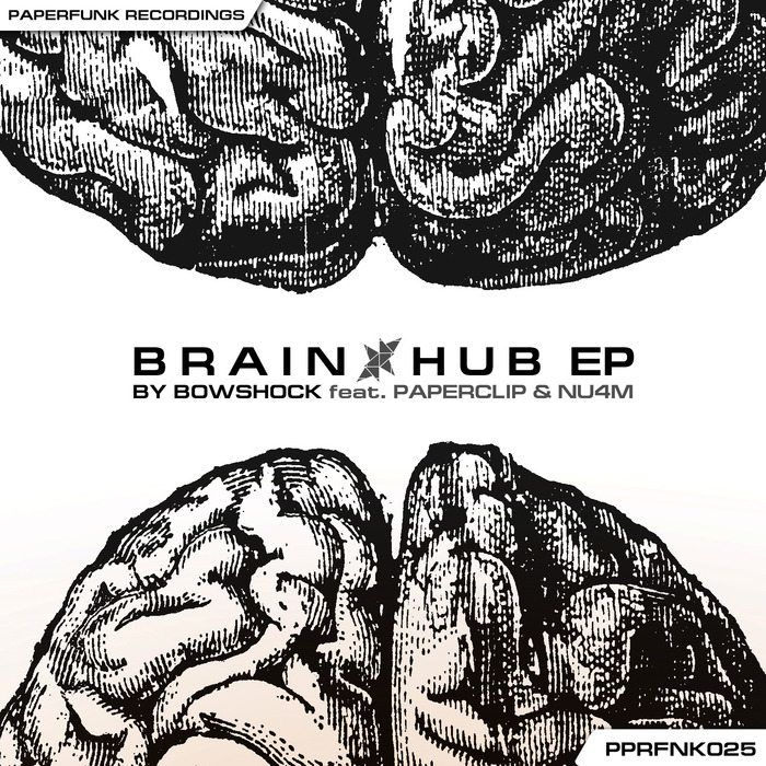 Bowshock – Brain Hub EP