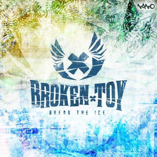 Broken Toy – Break The Ice