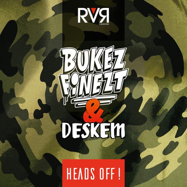 Bukez Finezt x Deskem – Heads Off EP