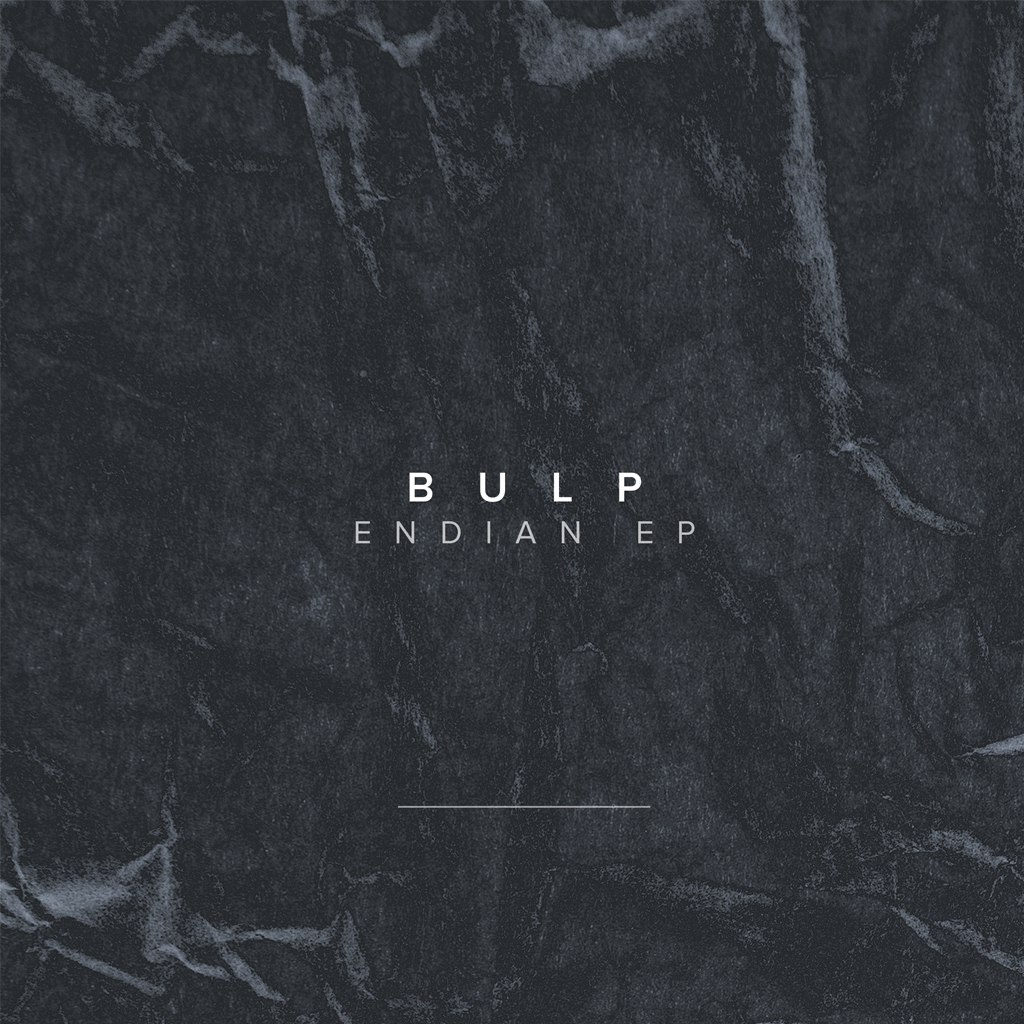 Bulp – Endian