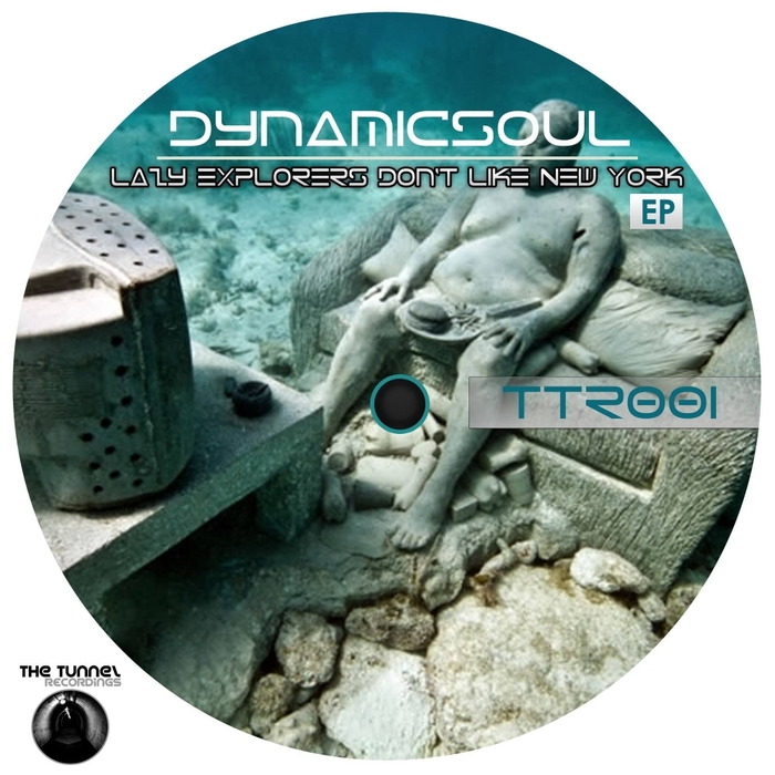 Dynamicsoul – Lazy Explorers Dont Like New York EP