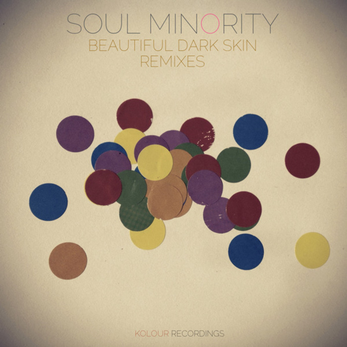 Soul Minority – Beautiful Dark Skin Remixes