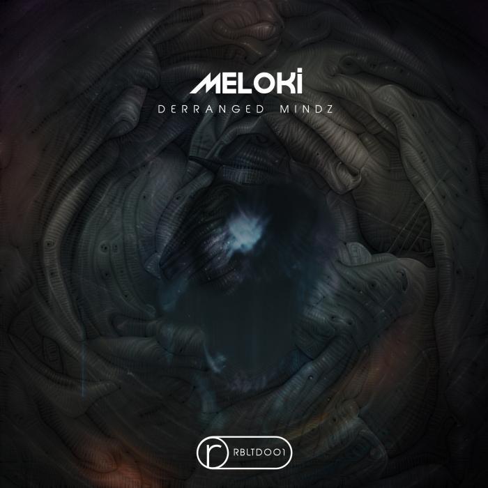 Melkoli – Derranged Mindz EP