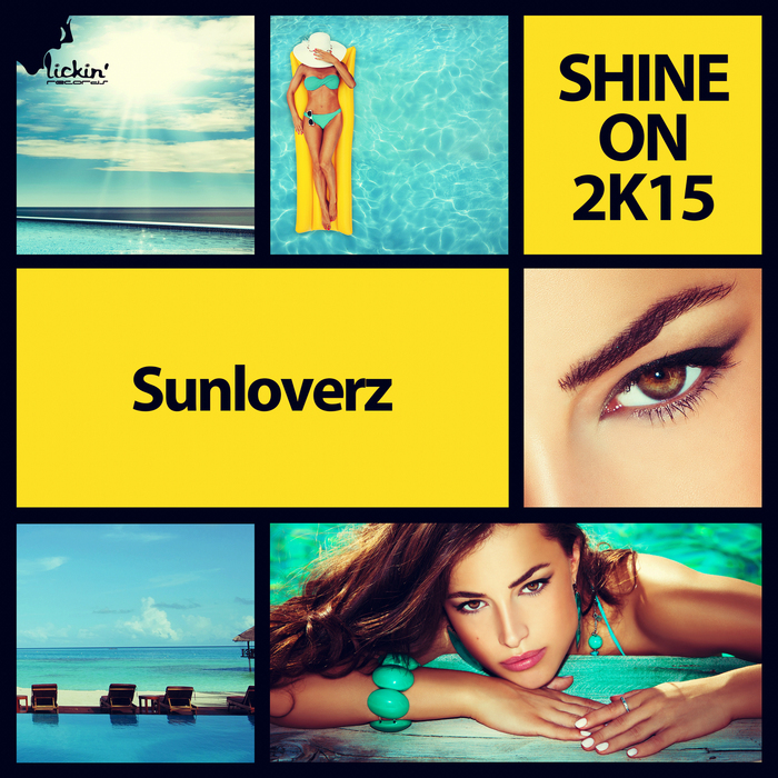 Sunloverz – Shine On 2k15