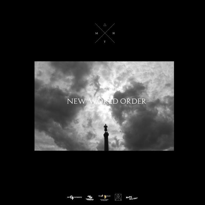 Mark Holiday – New World Order