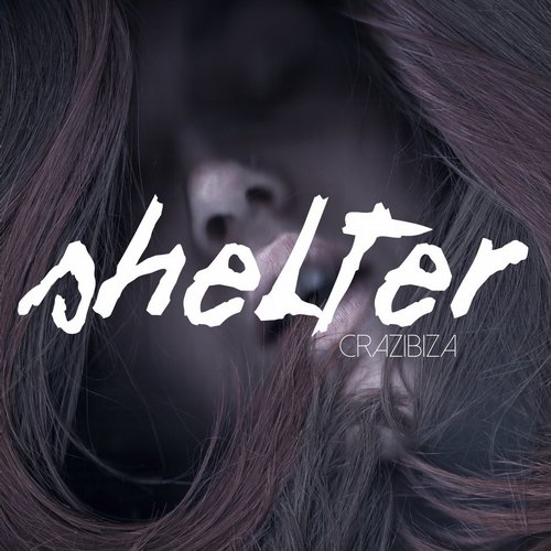 Crazibiza – Shelter