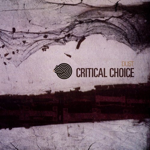 Critical Choice – Dust