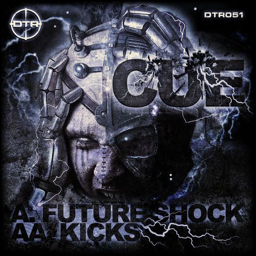 Cue – Future Shock / Kicks