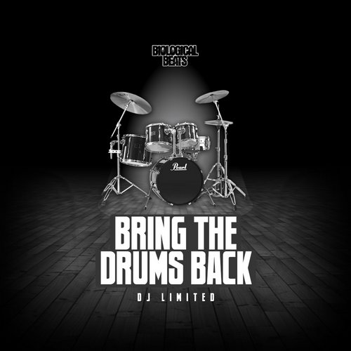 DJ Limited – Bring the Drums Back EP