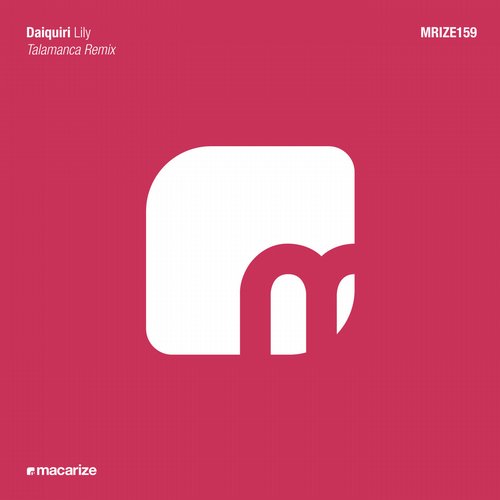 Daiquiri – Lily (Talamanca Remix)