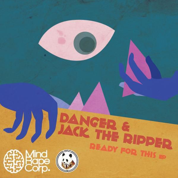 Danger & Jack The Ripper – Ready For This EP