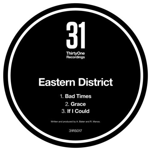 Eastern District – Bad Times