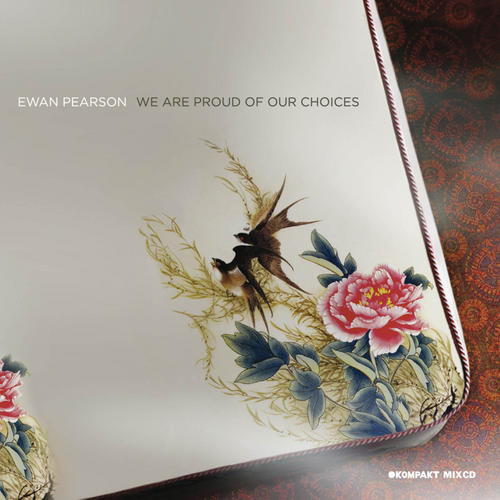 Ewan Pearson – We Are Proud Of Our Choices