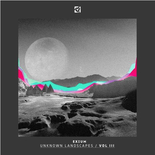 Exium – Unknown Landscapes Vol. 3