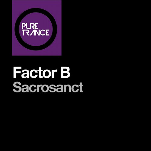 Factor B – Sacrosanct