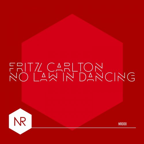 Fritz Carlton & Ghostea – No Law In Dancing
