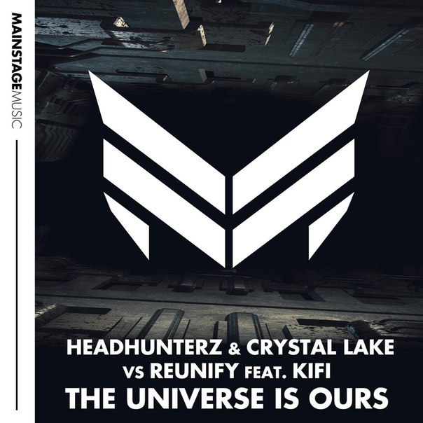 Headhunterz & Crystal Lake vs. Reunify feat. KiFi – The Universe Is Ours