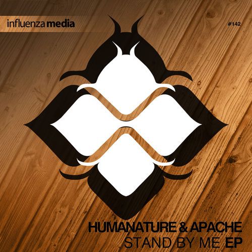 Humanature & Apache – Stand By Me EP