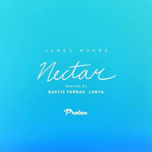 James Monro – Nectar (Kastis Torrau, Lonya Remixes)