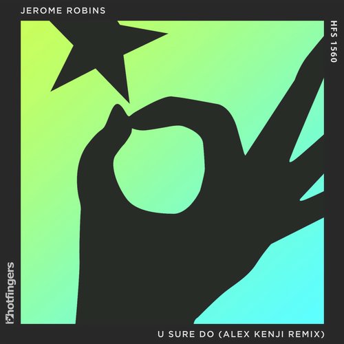 Jerome Robins – U Sure Do (Alex Kenji Remix)
