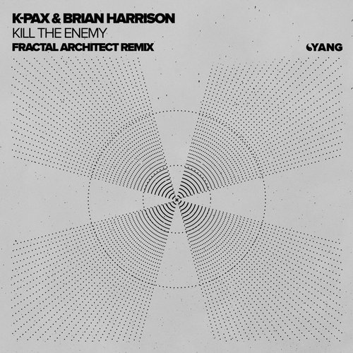 K-Pax & Brian Harrison – Kill The Enemy (Fractal Architect Remix)