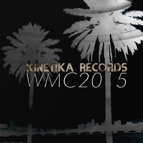 Kinetika Records: WMC 2015