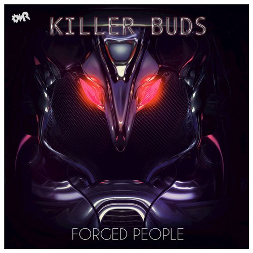 Killer Buds – Forged People