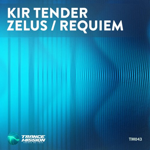 Kir Tender – Zelus / Requiem
