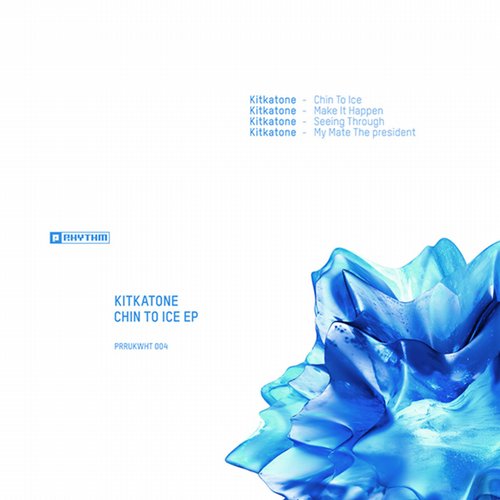 Kitkatone – Chin To Ice EP