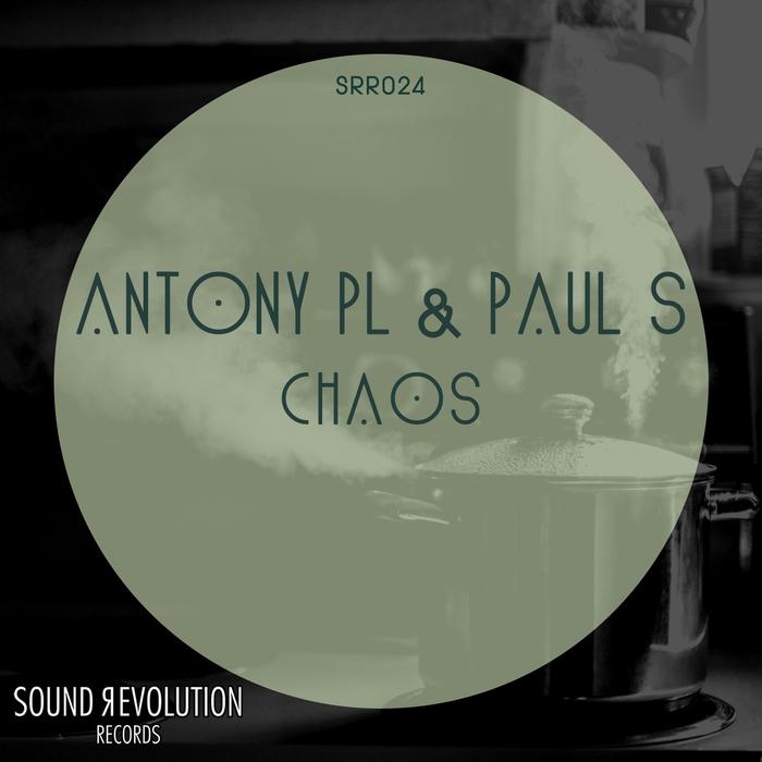 Antony PL & Paul S – Chaos