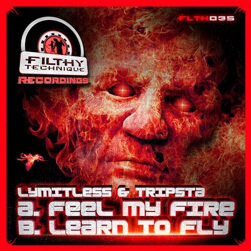 Lymitless & Tripsta – Feel My Fire / Learn To Fly