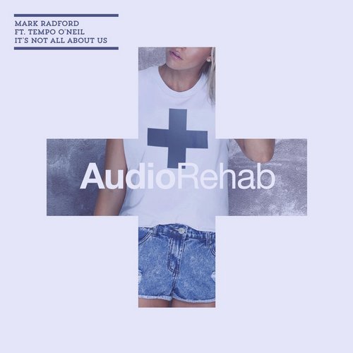 Mark Radford Feat. Tempo O’Neil – It’s Not All About Us