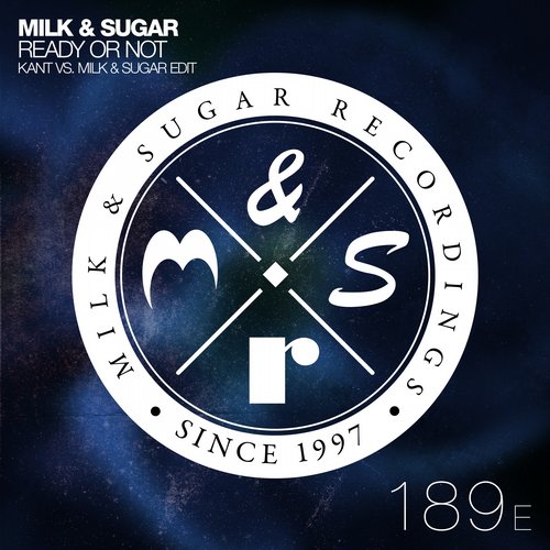 Milk & Sugar – Ready Or Not (KANT vs Milk & Sugar Edit)