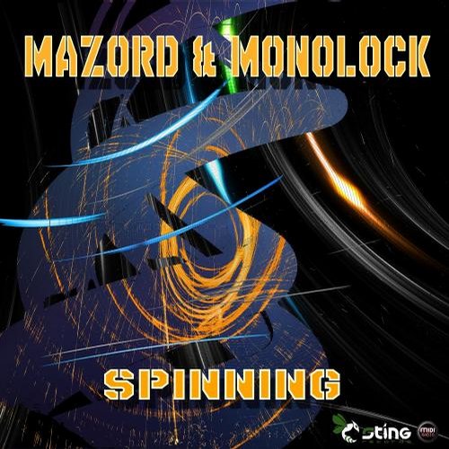 Monolock & Mazord – Spinning