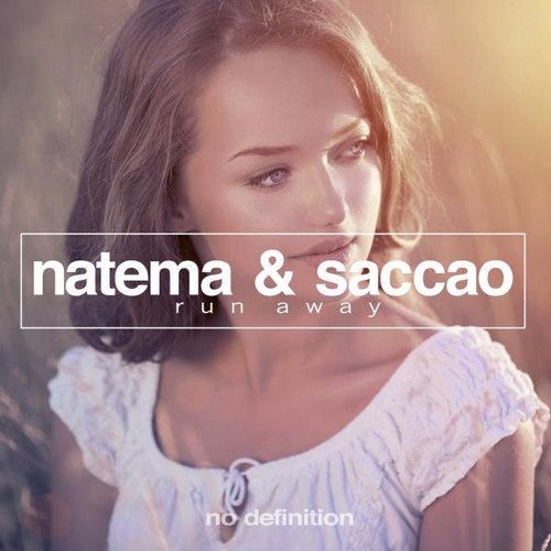Natema & Saccao – Run Away