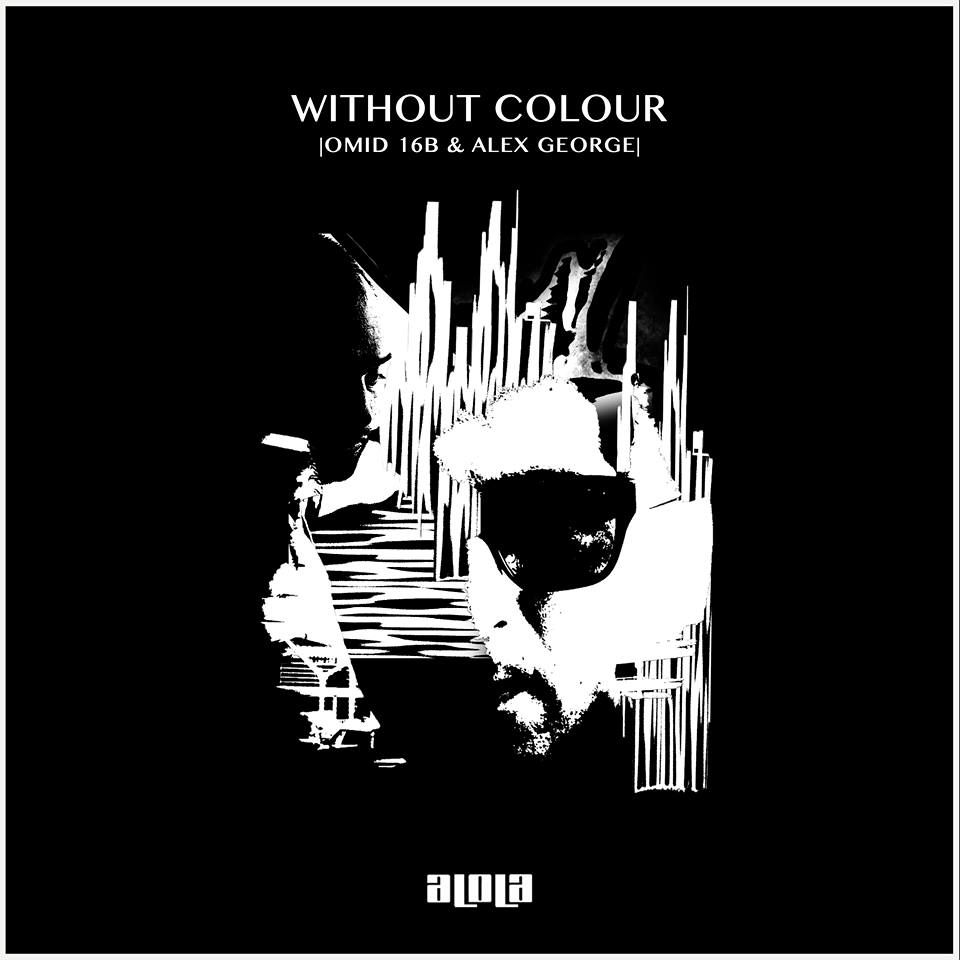 Omid 16B & Alex George – Without Colour