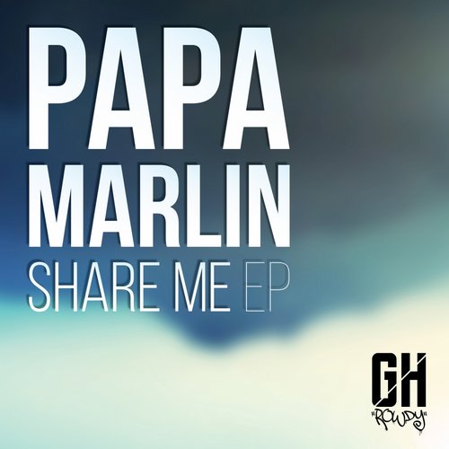 Papa Marlin – Share Me