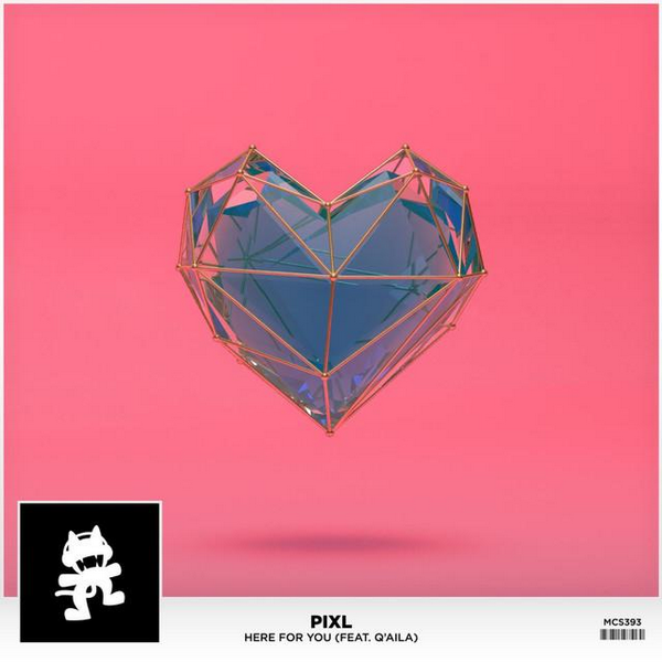 Pixl feat. Q’AILA – Here For You