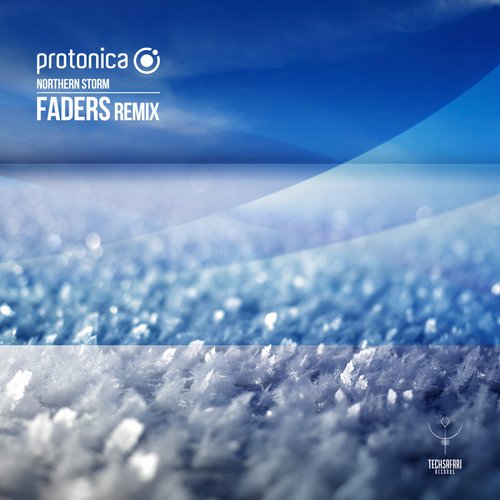 Protonica – Northern Storm (Faders Remix)